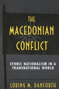 Image of The Macedonian Conflict by Loring M. Danforth
