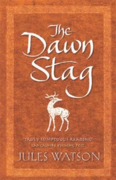 Image of The Dawn Stag by Jules Watson Hardback