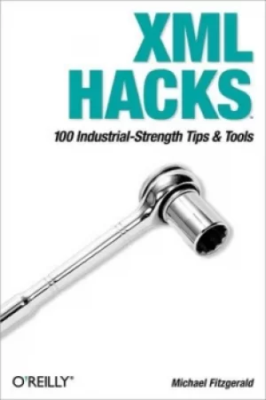 Image of XML hacks by Michael Fitzgerald