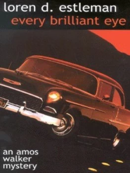 Image of Every Brilliant Eye by Loren D Estleman Book