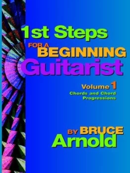 Image of 1st Steps for a Beginning Guitarist by Bruce E Arnold Paperback