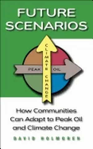 Image of future scenarios how communities can adapt to peak oil and climate change