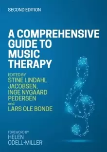 Image of A Comprehensive Guide to Music Therapy, 2nd Edition : Theory, Clinical Practice, Research and Training