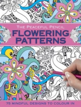 Image of The Peaceful Pencil Flowering Patterns by Peony Press Paperback