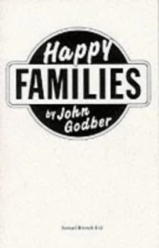 Image of Happy Families by John Godber Paperback