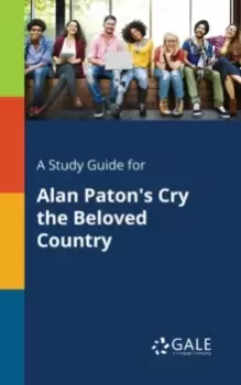 Image of A Study Guide for Alan Paton's Cry the Beloved Country