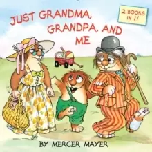 Image of Just Grandma, Grandpa, and Me (Little Critter)