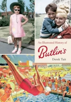Image of An illustrated history of Butlins by Derek Tait