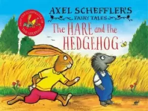 Image of Axel Scheffler's Fairy Tales: The Hare and the by Axel Scheffler
