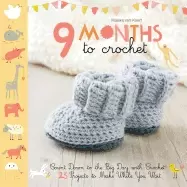 Image of 9 Months to Crochet : Count Down to the Big Day with Crochet!