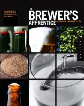 Image of The Brewers Apprentice by Greg Koch Hardback