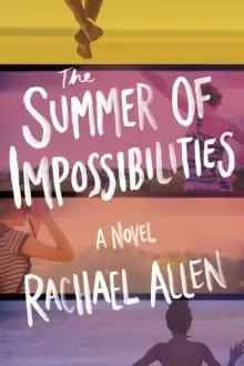 Image of The Summer of Impossibilities
