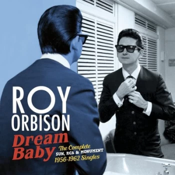 image of Dream Baby The Complete Sun RCA & Monument 1956-62 Singles by Roy Orbison CD Album