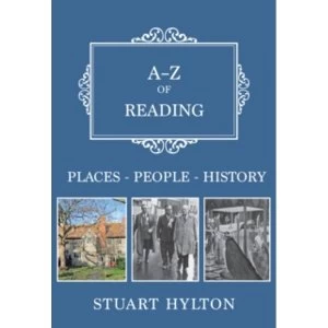 Image of A-Z of Reading : Places-People-History