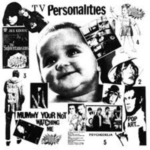 Image of TV Personalities - Mummy Your Not Watching Me Vinyl