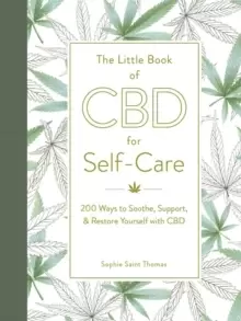 Image of The Little Book of CBD for Self-Care : 175+ Ways to Soothe, Support, & Restore Yourself with CBD