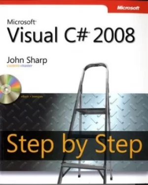 Image of Microsoft Visual C# 2008 step by step by John Sharp