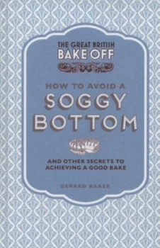 Image of The Great British Bake off by Gerard Baker Hardback