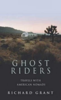 Image of Ghost Riders by Richard Grant Hardback