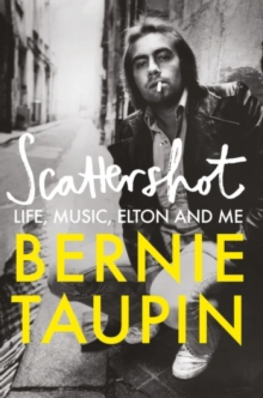 Image of Scattershot : Life, Music, Elton and Me Hardback