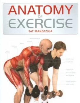 Image of Anatomy of Exercise by Pat Manocchia Paperback