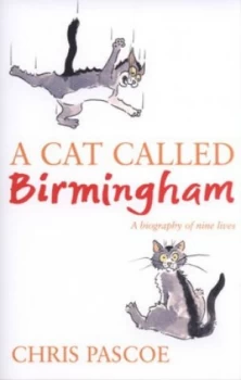 Image of A Cat Called Birmingham by Chris Pascoe Hardback