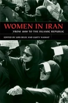 Image of Women in Iran from 1800 to the Islamic Republic by Lois Beck Book