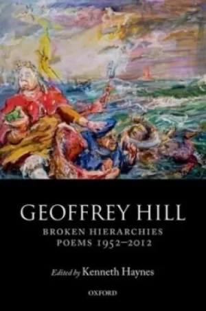 Image of Broken hierarchies by Geoffrey Hill