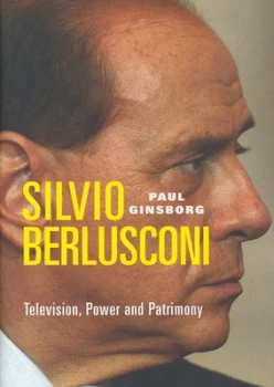 Image of Silvio Berlusconi by Paul Ginsborg Hardback