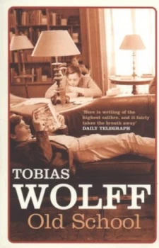 Image of Old School by Tobias Wolff Paperback