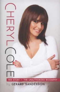 Image of Cheryl Cole by Gerard Sanderson Hardback