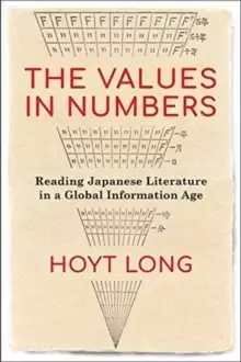 Image of The Values in Numbers : Reading Japanese Literature in a Global Information Age