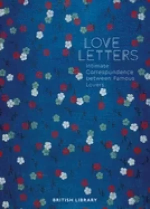 Image of love letters intimate correspondence between famous lovers