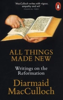 Image of All Things Made New by Diarmaid Macculloch Book