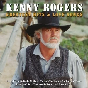 image of Kenny Rogers - Greatest Hits And Love Songs CD