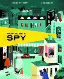 Image of How to Be a Spy