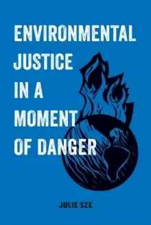 Image of Environmental Justice in a Moment of Danger
