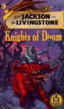 Image of Steve Jackson and Ian Livingstone Present Knights of Doom by Jonathan Green and Steve Jackson and Ian Livingstone Paperback