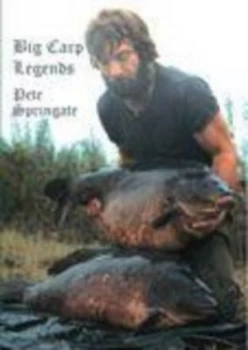 Image of Big Carp Legends by Pete Springate Hardback