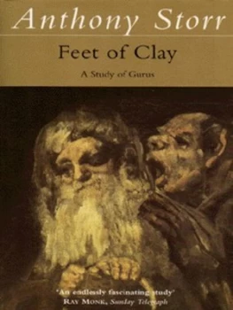 Image of Feet of Clay by Anthony Storr Paperback