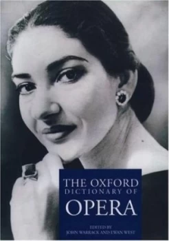 Image of The Oxford Dictionary of Opera by John Warrack and Ewan West Hardback