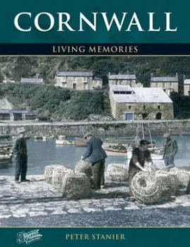 Image of Francis Friths Cornwall Living Memories by Francis Frith and Peter Stanier Paperback