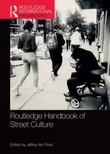 Image of Routledge Handbook of Street Culture
