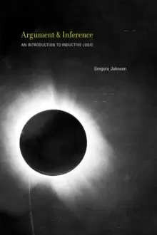 Image of Argument and Inference : An Introduction to Inductive Logic