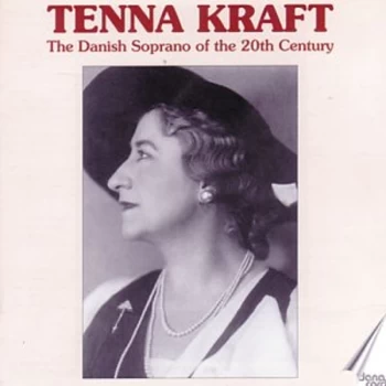 image of KRAFT TENNA (soprano) - Danish Soprano of the 20th Century, the [danish Import] CD