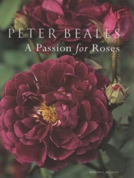 Image of A Passion for Roses by Peter Beales Hardback