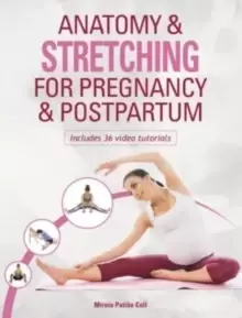 Image of Anatomy & Stretching for Pregnancy & Postpartum