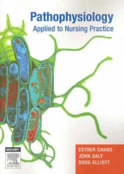 Image of Pathophysiology Applied to Nursing Practice by Esther Chang Paperback