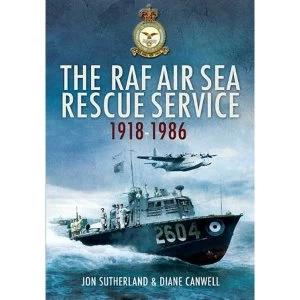 Image of The RAF Air Sea Rescue Service 1918-1986 by Diane Canwell, Jon Sutherland (Paperback, 2010)