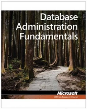 Image of Database Fundamentals Exam 98-364 by Microsoft Official Academic Course Paperback